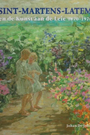 Sint-Martens-Latem en de kunst aan de Leie 1870-1970 Favoriet