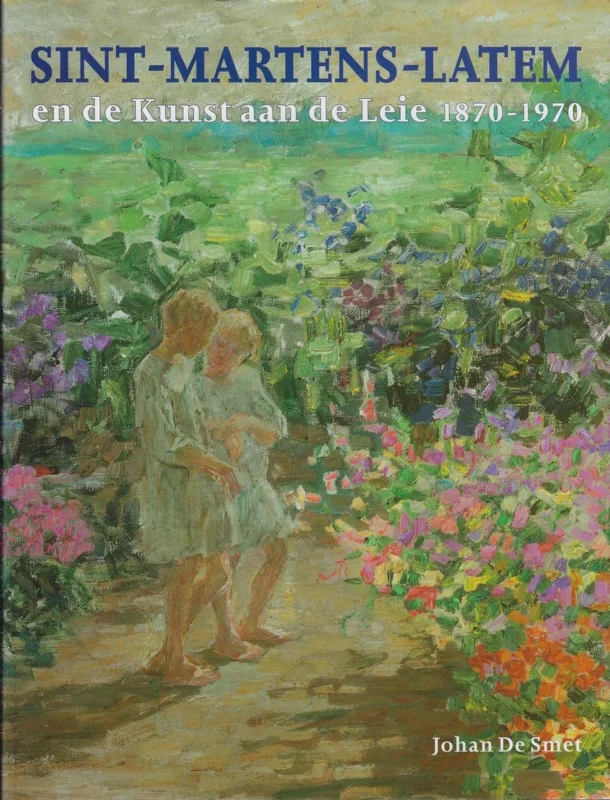 Sint-Martens-Latem en de kunst aan de Leie 1870-1970 Favoriet