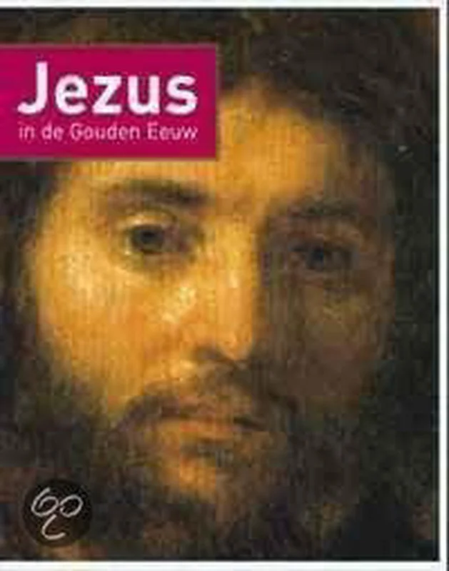 Jezus in de Gouden Eeuw (gebonden) Speciale Aanbieding