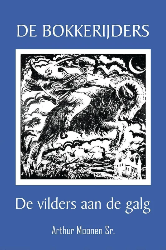 De Bokkerijders - De vilders aan de galg Finale Uitverkoop