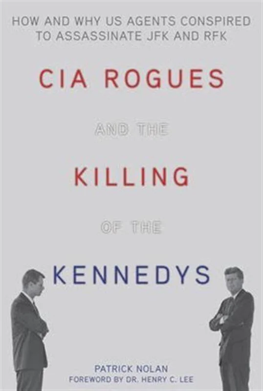 CIA Rogues and the Killing of the Kennedys Favoriet