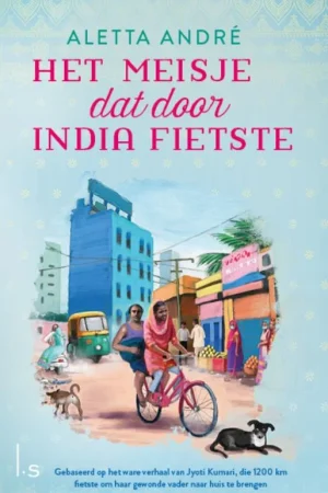 Uitverkoop Het meisje dat door India fietste