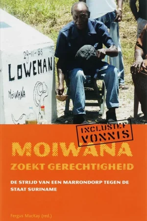 Voordeelprijs Moiwana zoekt gerechtigheid