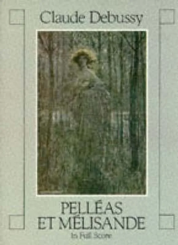 PELLEAS ET MELISANDE IN FULL S Hoge Kwaliteit