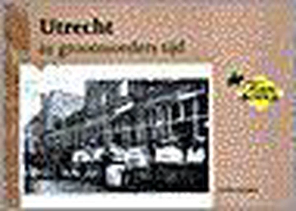 Utrecht in grootmoeders tijd / In grootmoeders tijd Lage Prijs