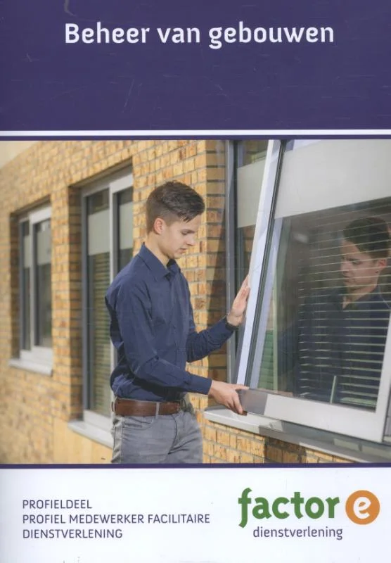 Factor-E Dienstverlening - Beheer van gebouwen Profiel medewerker facilitaire dienstverlening Profieldeel Populair