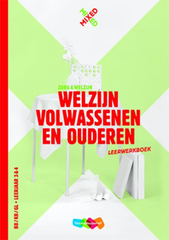 Betrouwbaar Welzijn volwassenen en ouderen / BB/KB/GL Leerjaar 3&4 / Leerwerkboek + totaallicentie / Mixed