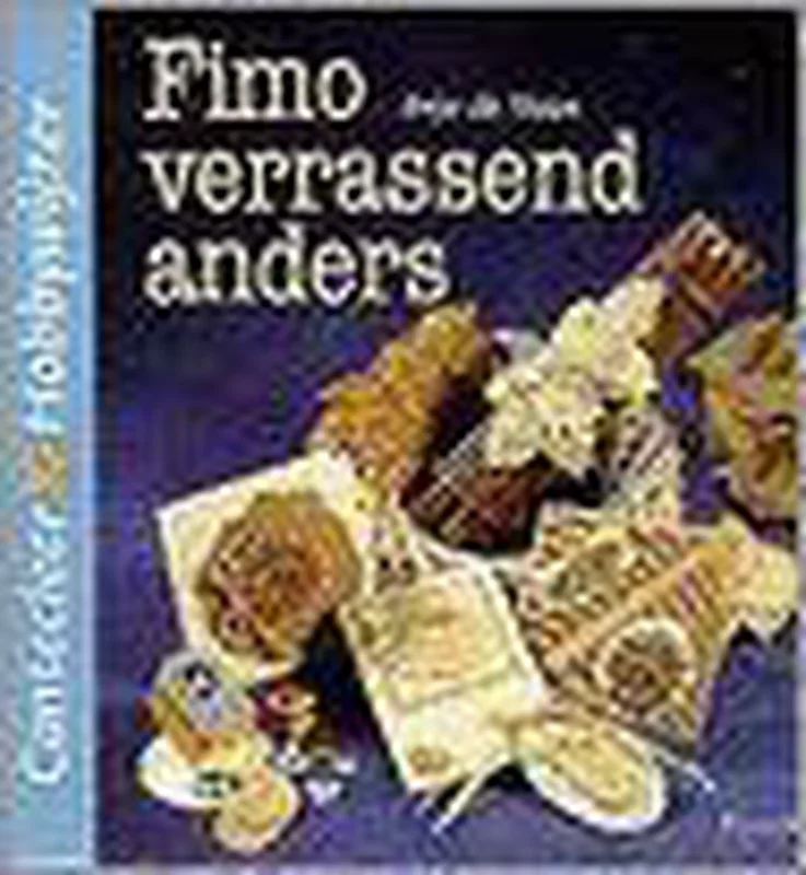 Fimo verrassend anders / Cantecleer hobbywijzer / 219 Bestel Nu