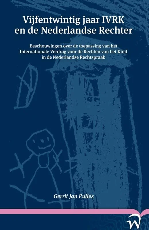 Vijfentwintig jaar IVRK en de Nederlandse rechter Weekendaanbieding