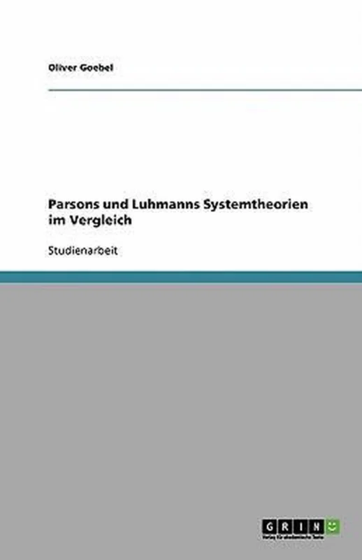 Gereduceerde Prijs Parsons und Luhmanns Systemtheorien im Vergleich