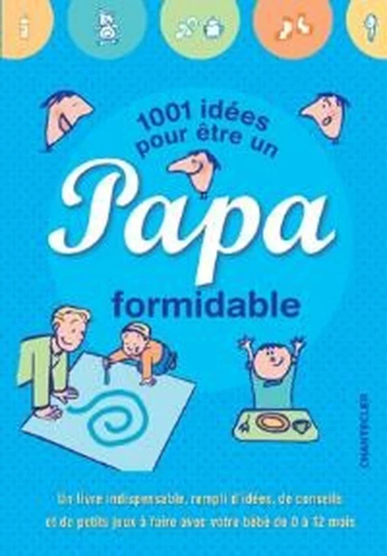 Beperkt Aanbod 1001 idées pour être un papa formidable
