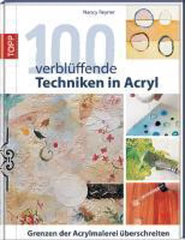 100 verblüffende Techniken in Acryl Beperkte Voorraad