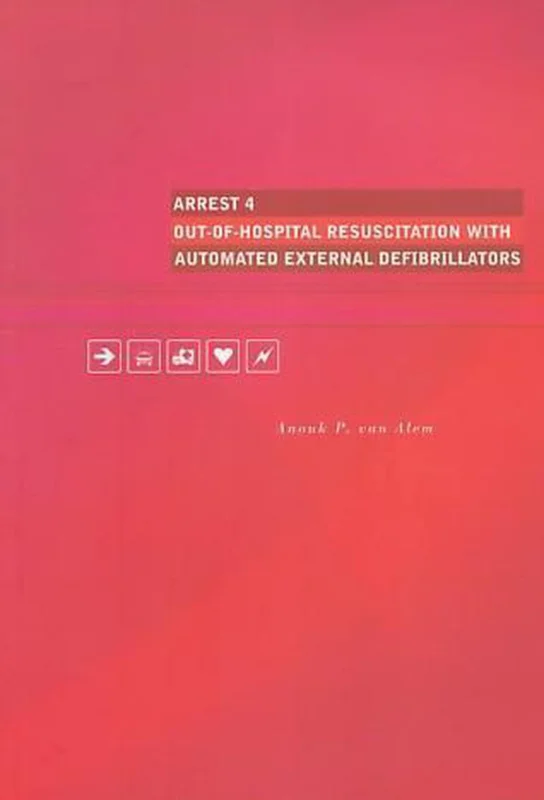 Finale Uitverkoop Arrest 4 out-of-hospital resuscitation with automated external defibrillators.