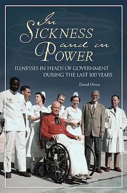 In Sickness and in Power: Illnesses in Heads of Government during the Last 100 Years Lage Prijs