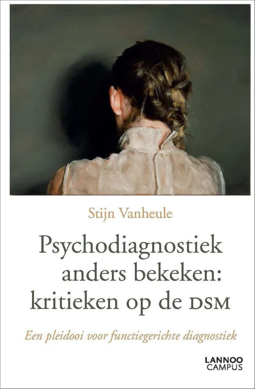 Psychodiagnostiek anders bekeken: kritieken op de DSM Tijdelijk Beschikbaar