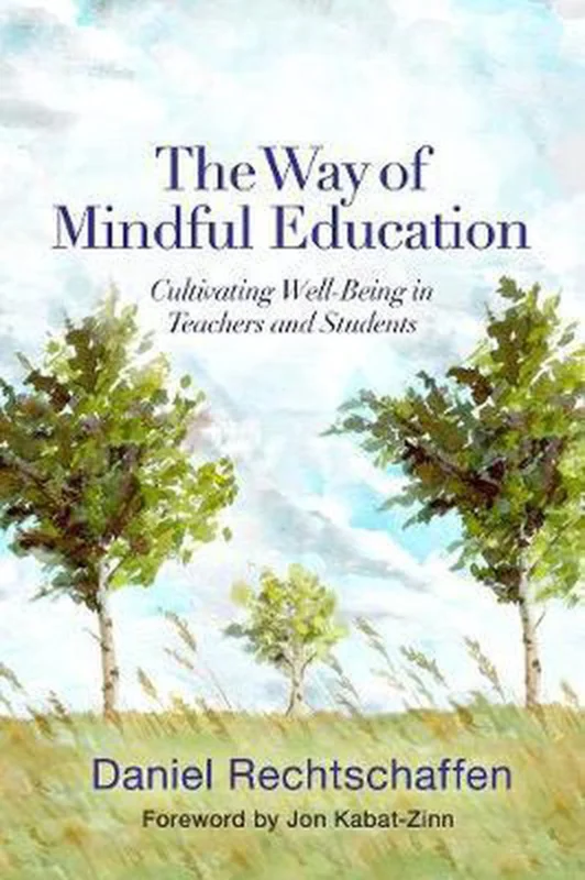Must-Have The Way of Mindful Education