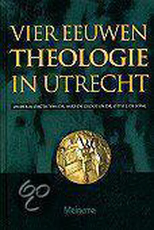 Bestel Nu Vier eeuwen theologie te Utrecht