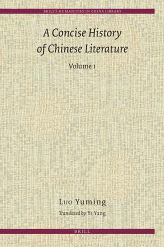 Beperkte Voorraad A Concise History of Chinese Literature (2 Vols.)