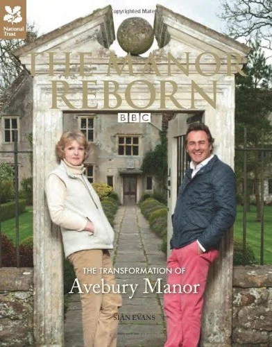 Op = Op The Manor Reborn: The Transformation of Avebury Manor-Sian Evans