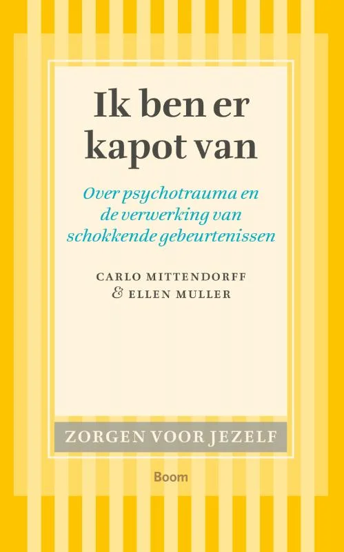 Snelle Levering Ik ben er kapot van / Zorgen voor jezelf
