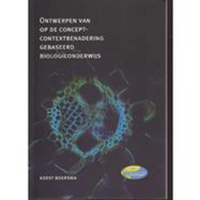 Must-Have Ontwerpen van op de concept-contextbenadering gebaseerd biologieonderwijs