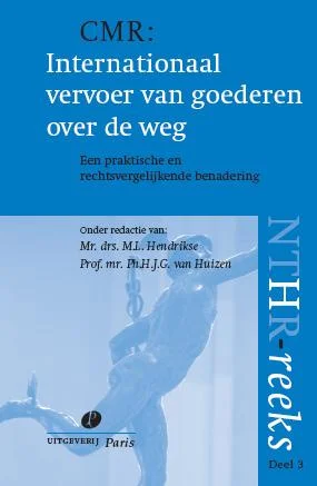 Hoge Kwaliteit CMR: Internationaal vervoer van goederen over de weg / NTHR reeks / 3