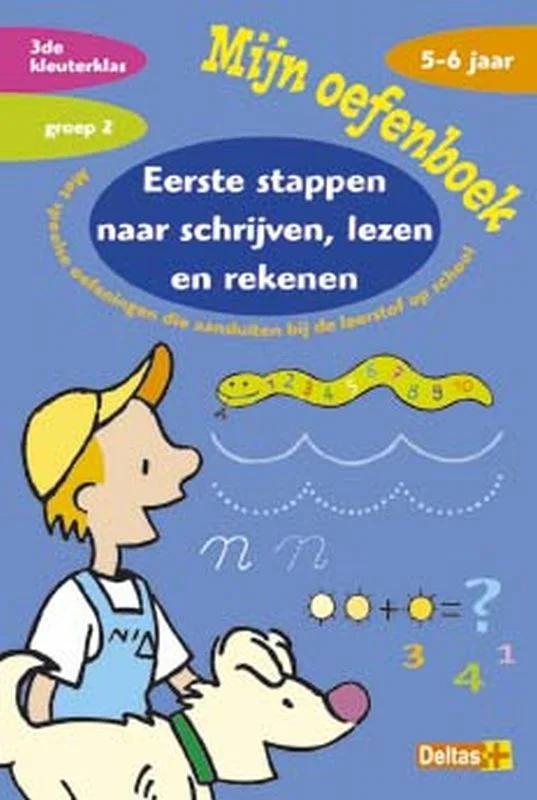 Mijn oefenboek - Eerste stappen naar schrijven, lezen, rekenen Koop Online
