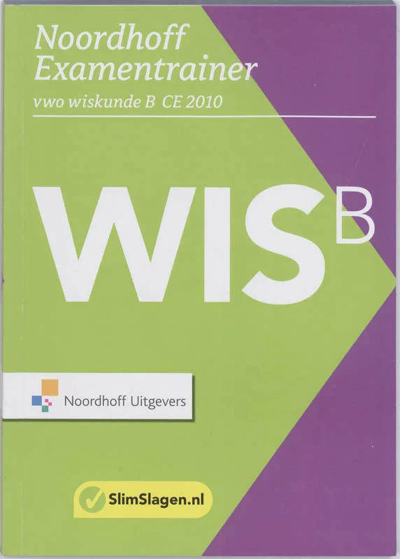Examentrainer wiskunde B CE 2010 / vwo Populair