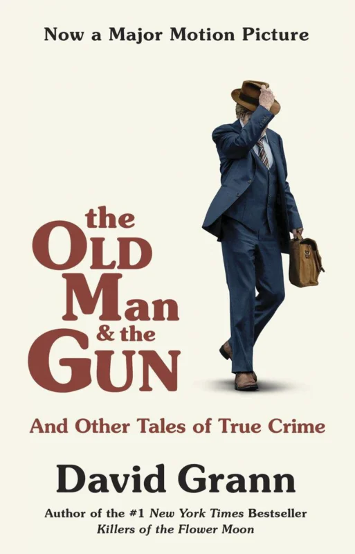 Must-Have The Old Man and the Gun: And Other Tales of True Crime