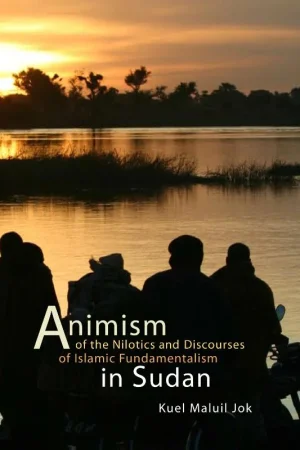 Animism of the Nilotics and Discourses of Islamic Fundamentalism in Sudan Merkproduct