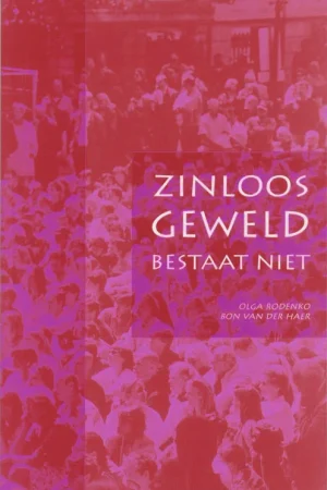 Zinloos Geweld Bestaat Niet Aanbieding