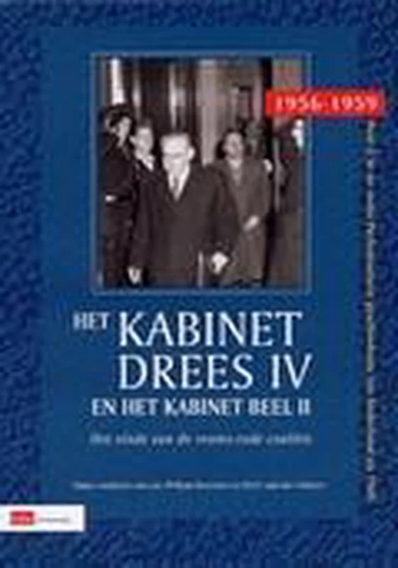 Kabinet Drees Iv En Kabinet Beel Ii Dagaanbieding