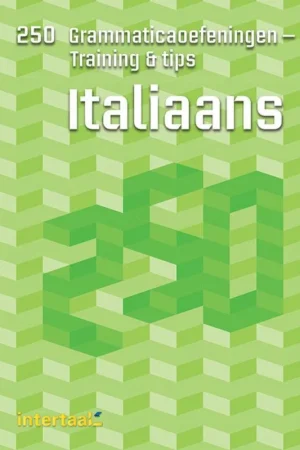 250 Grammaticaoefeningen - Training & tips Italiaans Beperkt Aanbod
