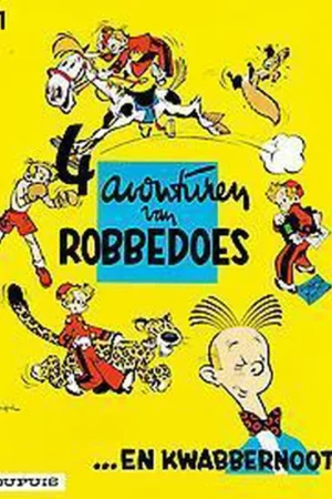 4 avonturen van Robbedoes ... en Kwabbernoot / Robbedoes en Kwabbernoot / 1 Lage Prijs