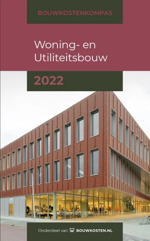 Bouwkostenkompas Woning- en Utiliteitsbouw / 2022 / Bouwkostenkompas Lage Kosten