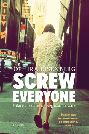 Weekendaanbieding Screw everyone
