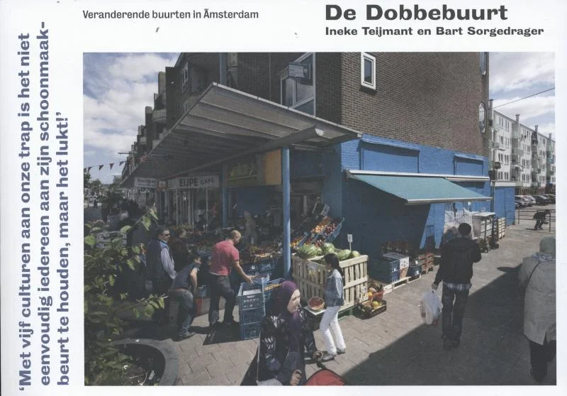 De Dobbebuurt / Veranderende buurten in Amsterdam Laatste Kans