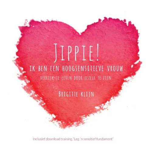 Jippie! Ik ben een hoogsensitieve vrouw Dagaanbieding