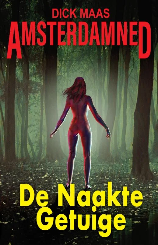 De Naakte Getuige / Amsterdamned / 1 Op = Op