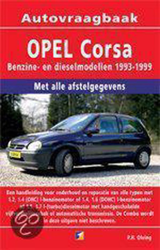 Laatste Versie Autovraagbaken - Vraagbaak Opel Corsa Benzine-en dieselmodellen 1993-1999