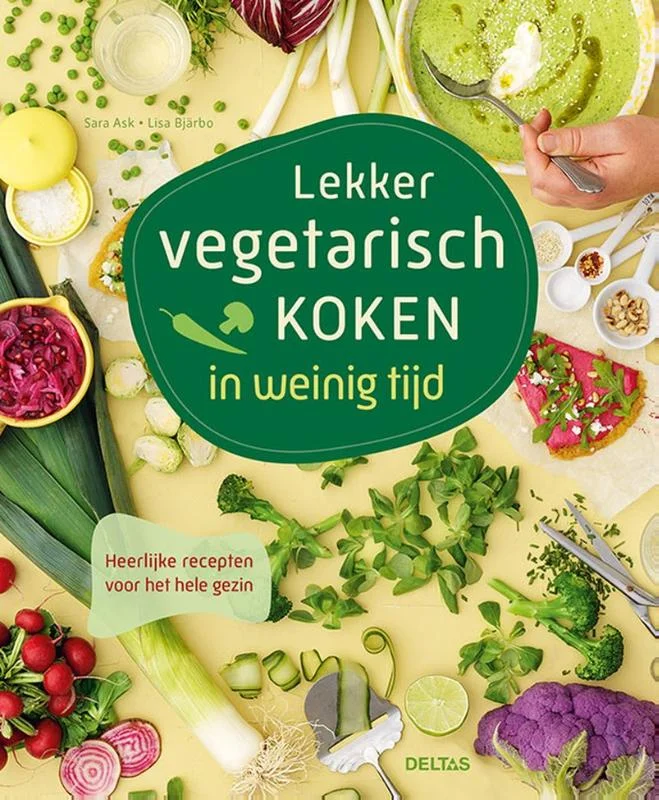 Favoriet Lekker vegetarisch koken in weinig tijd