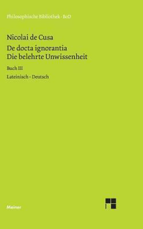 Die belehrte Unwissenheit (De docta ignorantia) / Die belehrte Unwissenheit Nu Kopen