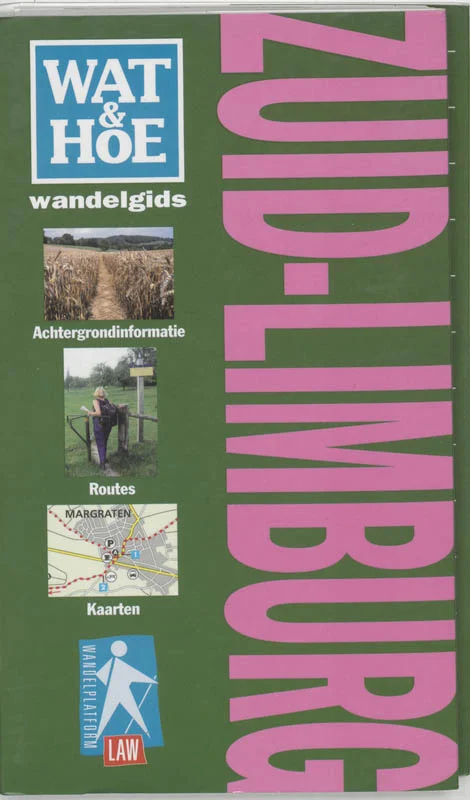 Direct Beschikbaar Wat & Hoe wandelgids Zuid-Limburg / Wat & Hoe wandelgids