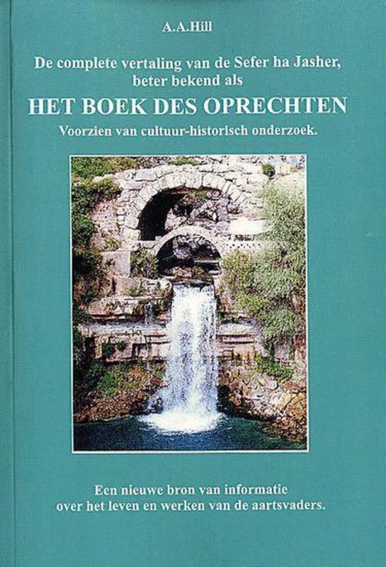 Superprijs De Complete Vertaling Van De Sefer Ha Jasher, Beter Bekend Als Het Boek Des Oprechten