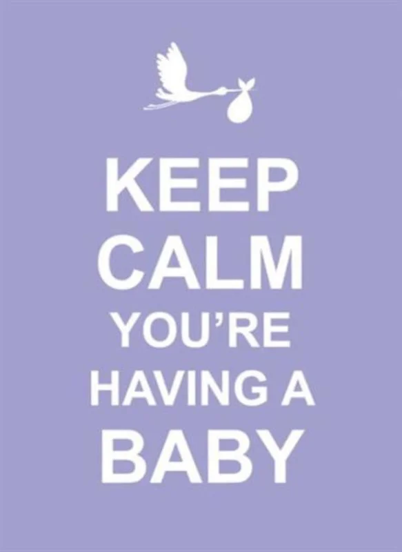 Uitverkoop Keep Calm You're Having a Baby