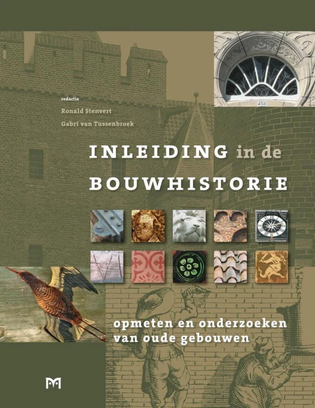 Beste Prijs Inleiding in de bouwhistorie. Opmeten en onderzoeken van oude gebouwen