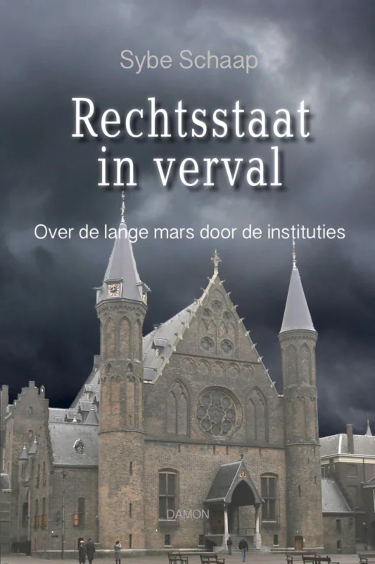 Op = Op Rechtsstaat in verval