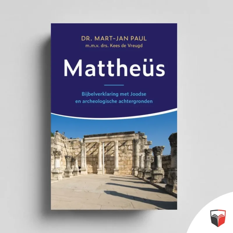 Mattheüs – Bijbelverklaring met Joodse en archeologische achtergronden Uitverkoop
