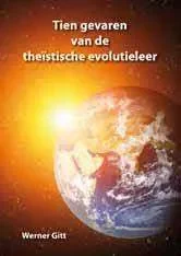 Direct Beschikbaar Tien gevaren van de theïstische evolutieleer