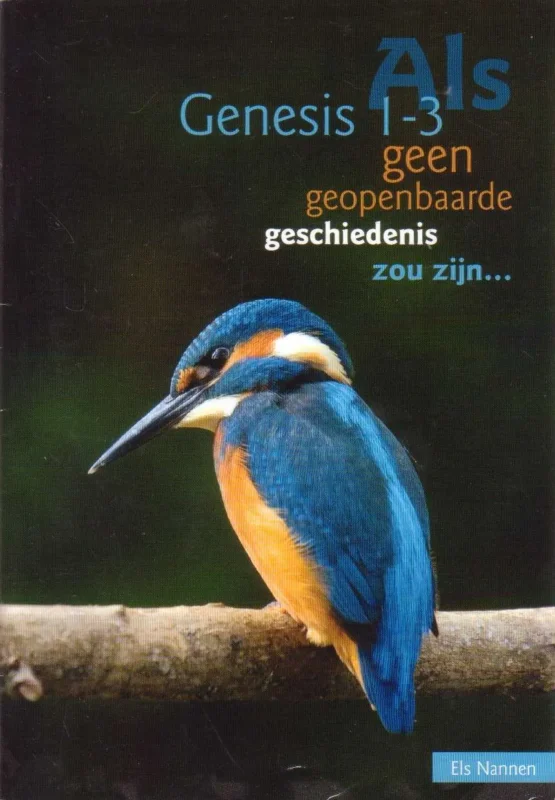 Als Genesis 1-3 geen geopenbaarde geschiedenis zou zijn… Beste Prijs